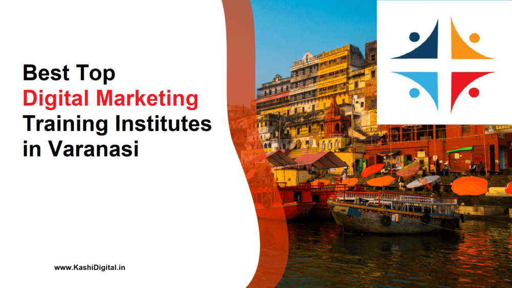 Best Top Digital Marketing Training Institutes in Varanasi